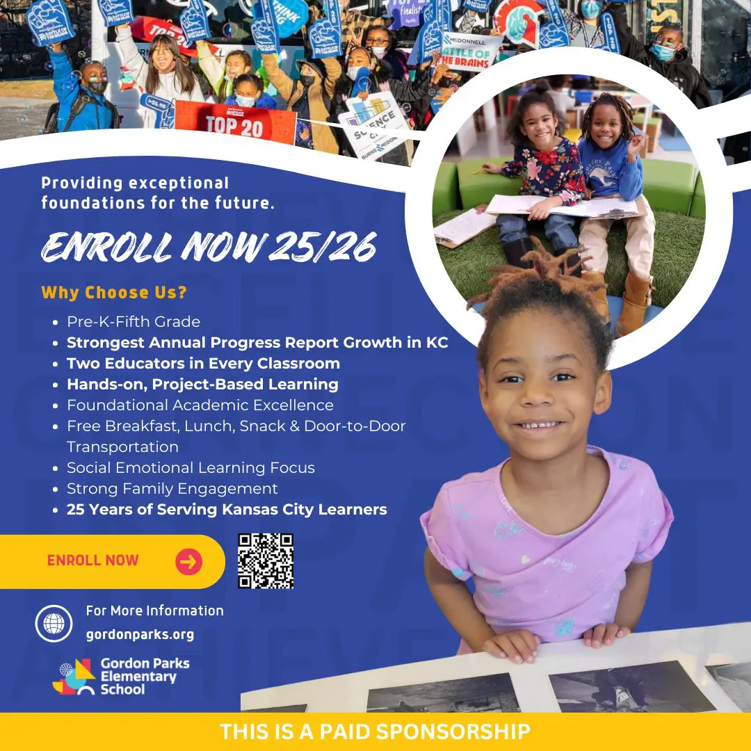 Providing exceptional foundations for the future. Enroll Now 25/26 | Why Choose Us? Pre-K–Fifth Grade; Strongest Annual Progress Report Growth in KC; Two Educators in Every Classroom; Hands-on, Project-Based Learning; Foundational Academic Excellence; Free Breakfast, Lunch, Snack & Door-to-Door Transportation; Social Emotional Learning Focus; Strong Family Engagement; 25 Years of Serving Kansas City Learners. Enroll now at SchoolAppKC.org | For More Information: gordonparks.org | Gordon Parks Elementary School | This is a paid sponsorship